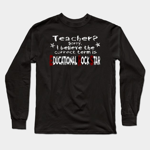 Educational Rock Star Long Sleeve T-Shirt by masciajames